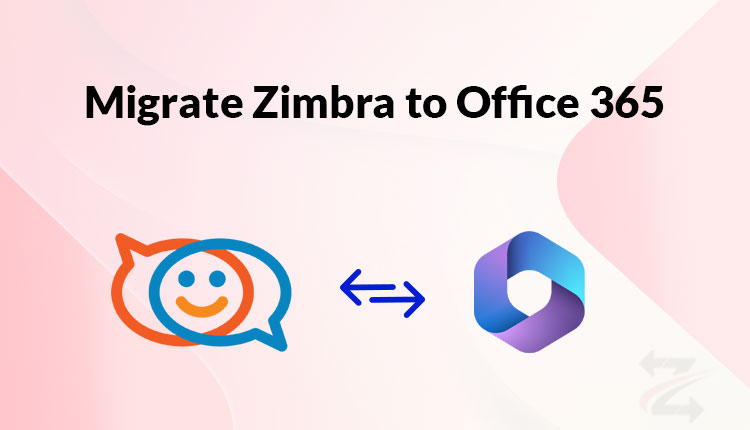 migrate-zimbra-to-office-365