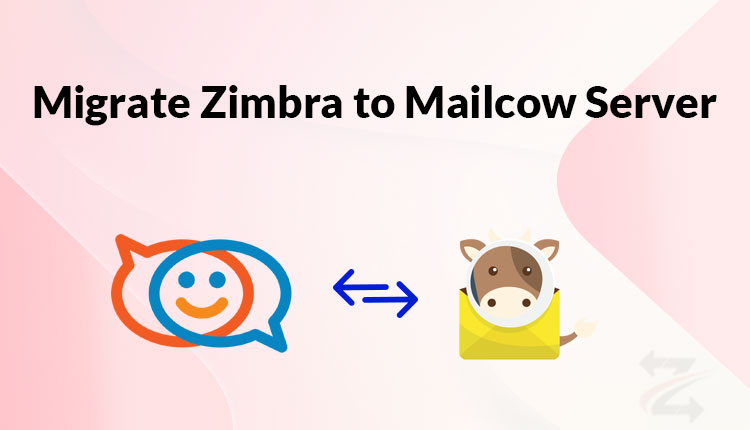 migration zimbra to mailcow server