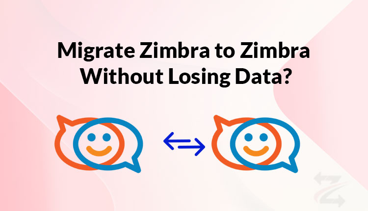 migration-zimbra-to-zimbra